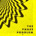 The Phase Problem ‎– The Phase Problem LP